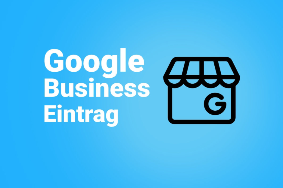 Google Business Eintrag erstellen