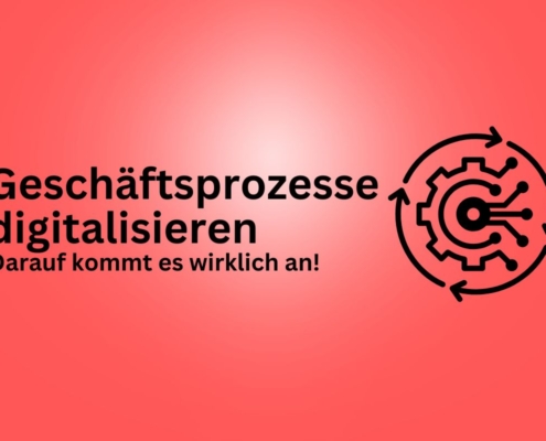 Geschäftsprozesse digitalisieren